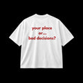 BAD DECISIONS
